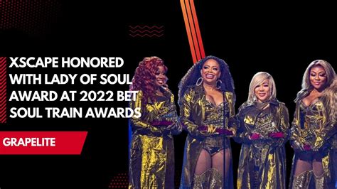 Xscape Honored With Lady Of Soul Award At 2022 .